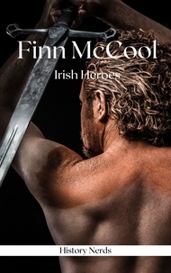  History Nerds - Finn McCool - Celtic Heroes and Legends.