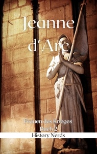 History Nerds - Jeanne d'Arc - Frauen des Krieges, #2.
