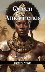  History Nerds - Queen Amanirenas - Women of War, #5.