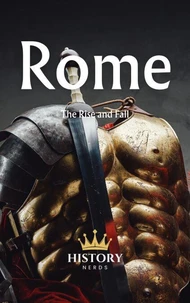 Rome: The Rise and Fall