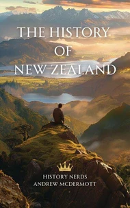 The History of New Zealand