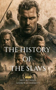 The History of the Slavs