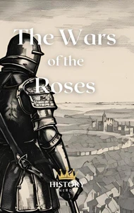 The Wars of the Roses
