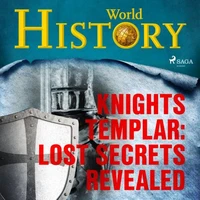 Knights Templar: Lost Secrets Revealed