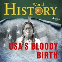 The USA's Bloody Birth