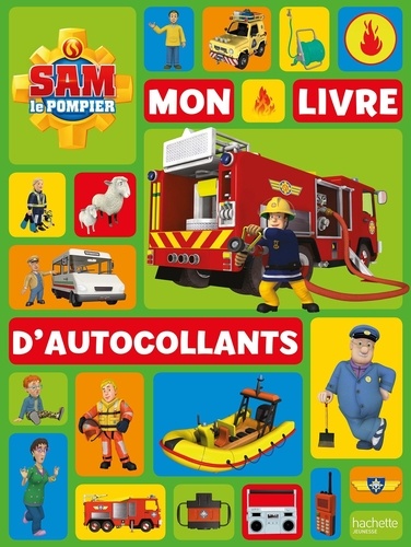  Hit Entertainment et R.M.J. Lee - Mon livre d'autocollants Sam le Pompier.