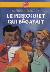 Le perroquet qui bégayait