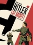 Jean-Christophe Brisard - Hitler est mort ! - Tome 01 - Vigilant et impitoyable.