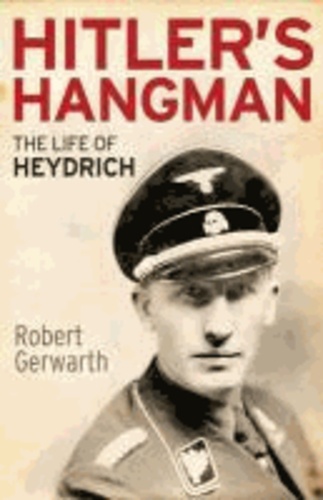 Hitler's Hangman - The Life of Heydrich.