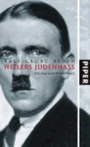 Hitlers Judenhass - Klischee und Wirklichkeit.