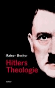 Hitlers Theologie.