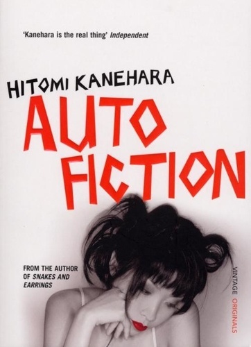 Hitomi Kanehara - Autofiction.
