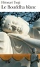 Hitonari Tsuji - Le Bouddha Blanc.