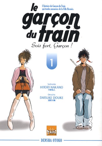 Hitori Nakano et Daisuke Douke - Le garçon du train Tome 1 : .