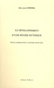 Le développement d'une pensée mythique