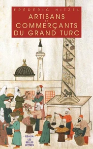 Artisants et commerçants du grand turc