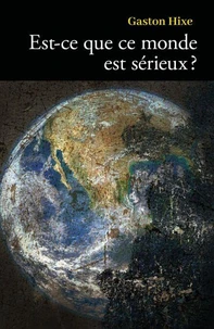 Est-ce que ce monde est sérieux ?
