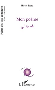 Ebook pdf gratuit télécharger Mon poème in French MOBI par Hiyam Bseiso 9782343190761