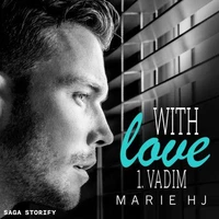 With love, Tome 1 : Vadim