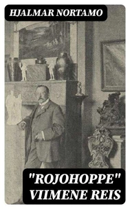 "Rojohoppe" viimene reis