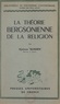 Hjalmar Sundén et Emile Bréhier - La théorie bergsonienne de la religion.