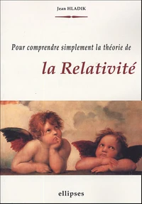 Pour comprendre simplement la théorie de la Relativité