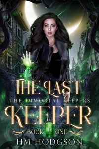  HM Hodgson - The Last Keeper - The Immortal Keepers, #1.