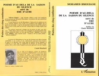 Poème d'au-delà de la saison du silence. suivi de Ere d'aube