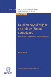 La loi du pays d'origine en droit de l'Union européenne