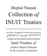  Ho Giustino - Iñupiat Nunaat Collection of Inuit Treaties - Grand Collection of INUIT Treaties, #2.