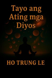 Tayo ang Ating mga Diyos
