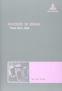 Hoa-Hoï Vuong - Musiques de roman - Proust, Mann, Joyce.