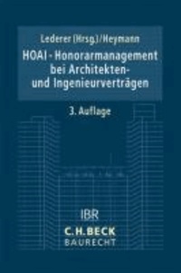 HOAI - Honorarmanagement bei Architekten- und Ingenieurverträgen - Rechtsstand: 1. Januar 2011.