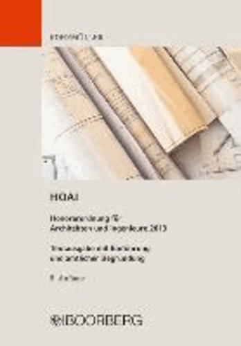 HOAI Honorarordnung für Architekten und Ingenieure 2013 - Textausgabe mit Einführung und amtlicher Begründung.
