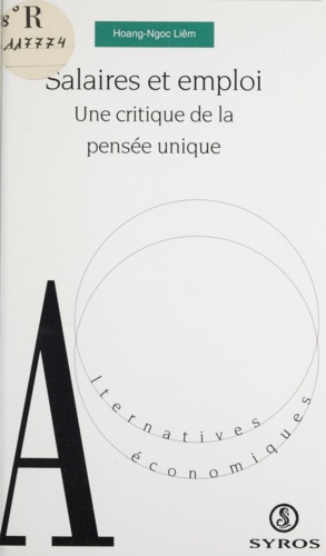 Salaires et emploi. Une critique de la pensée unique