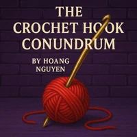 The Crochet Hook Conundrum: A Cozy Mystery of Looped Lies and a Chain of Cheats