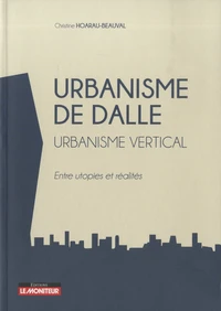Urbanisme de dalle. Urbanisme vertical