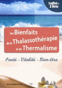 Les bienfaits de la Thalassothérapie et du Thermalisme