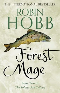 Forest Mage : The Soldier Son Trilogy Bk 2
