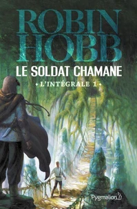 Le Soldat chamane L'intégrale Tome 1