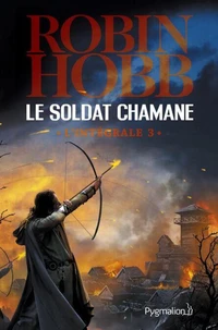 Le Soldat chamane L'intégrale Tome 3