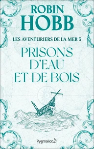 Prisons d'eau et de bois