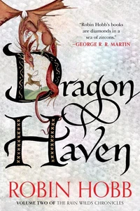 The Rain Wild Chronicles 02. Dragon Haven