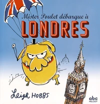Mister Poulet débarque à Londres