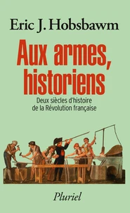 Aux armes, historiens
