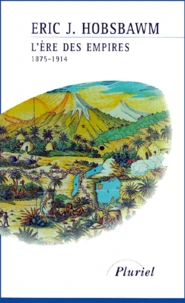 L'Ere Des Empires. 1875-1914