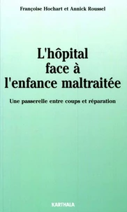 L'hôpital face à l'enfance maltraitée