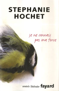 Je ne connais pas ma force