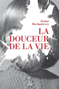 La douceur de la vie