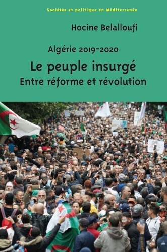Algérie 2019-2020. Le peuple insurgé